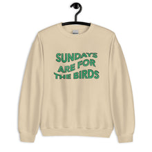 Load image into Gallery viewer, Sundays are for the Birds | Crew Neck Sweatshirt