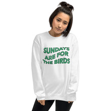 Load image into Gallery viewer, Sundays are for the Birds | Crew Neck Sweatshirt