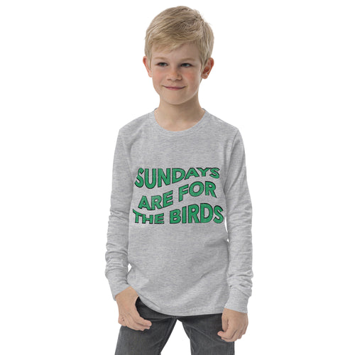 Sundays are for the Birds | Youth Long Sleeve Tee