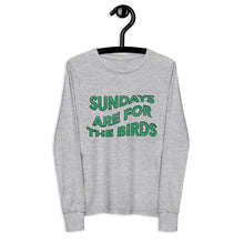 Load image into Gallery viewer, Sundays are for the Birds | Youth Long Sleeve Tee