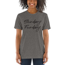 Load image into Gallery viewer, Sunday Funday | Tri-blend T-Shirt