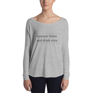 Namaste home and drink wine | Long Sleeve