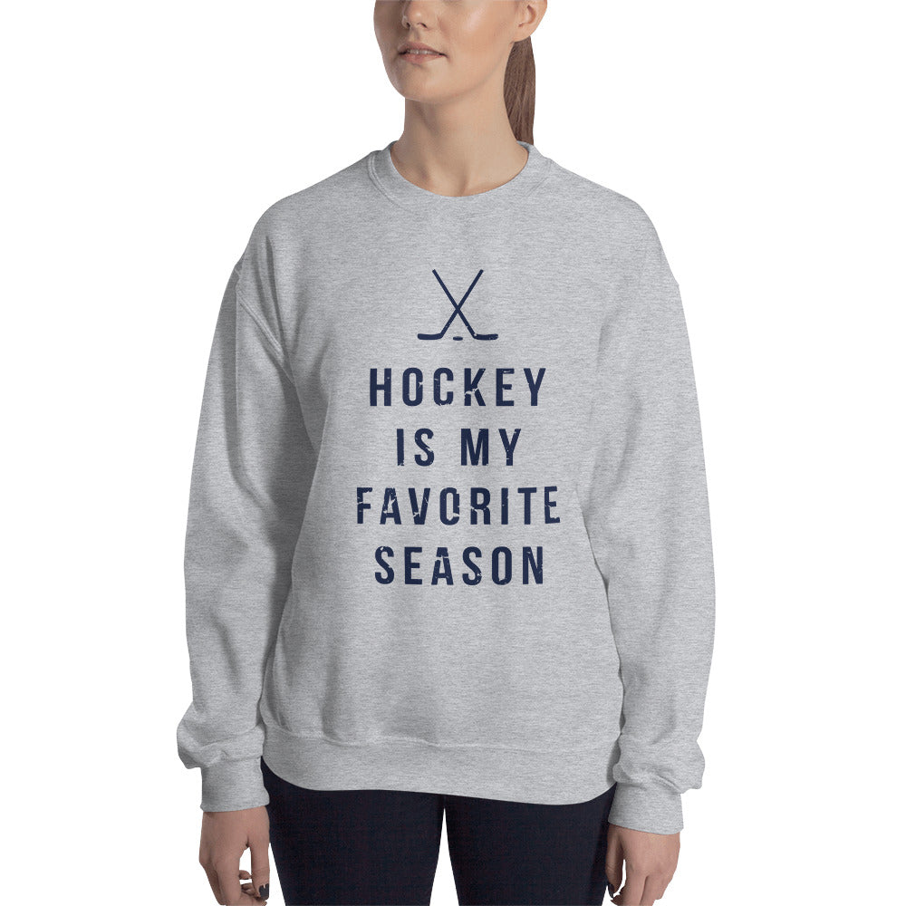 Hockey is my store favorite season sweatshirt