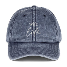 Load image into Gallery viewer, Wife Life | Embroidered Vintage Cotton Twill Cap