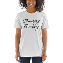 Load image into Gallery viewer, Sunday Funday | Tri-blend T-Shirt