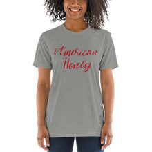 Load image into Gallery viewer, American Honey | Tri-blend T-Shirt