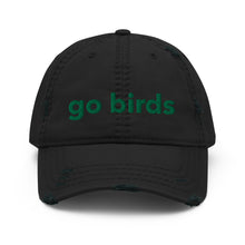 Load image into Gallery viewer, Go Birds | Distressed Hat
