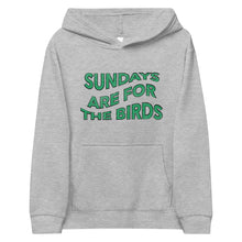 Load image into Gallery viewer, Sundays are for the Birds | Youth Fleece Hoodie