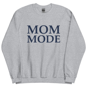 Mom Mode | Crew Neck Sweatshirt