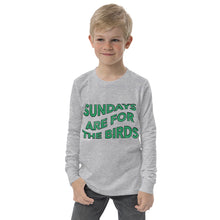 Load image into Gallery viewer, Sundays are for the Birds | Youth Long Sleeve Tee