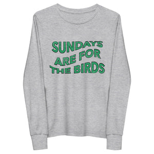 Sundays are for the Birds | Youth Long Sleeve Tee