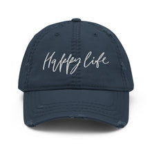 Load image into Gallery viewer, Happy Life | Distressed Hat