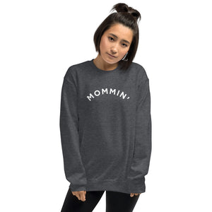 Mommin' | Crew Neck Sweatshirt