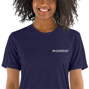 Mommin' | Embroidered Tri-blend T-Shirt