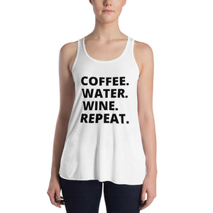 Coffee. Water. Wine. Repeat. | Flowy Racerback Tank