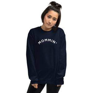 Mommin' | Crew Neck Sweatshirt