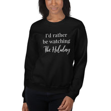 Load image into Gallery viewer, I&#39;d Rather Be Watching The Holiday | Crew Neck Sweatshirt