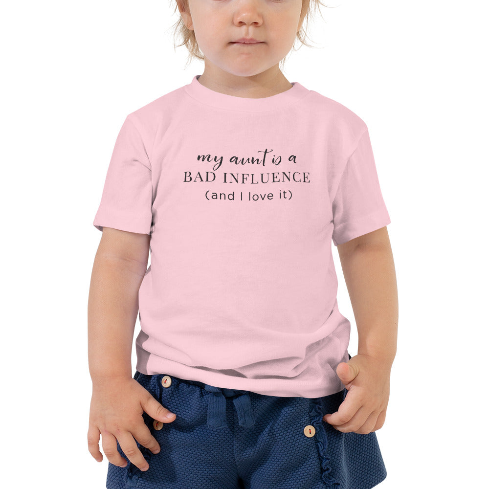 My Aunt is a Bad Influence | Toddler Tee