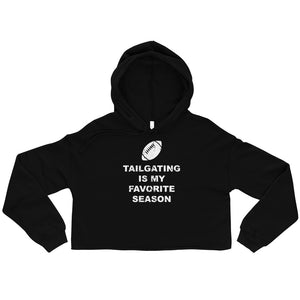 Tailgating is my Favorite Season | Crop Hoodie Sweatshirt