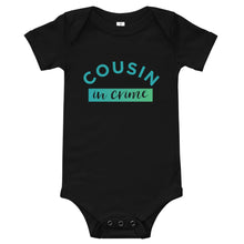 Load image into Gallery viewer, Cousin in Crime | Baby Onesie