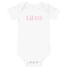 Load image into Gallery viewer, Lil Sis | Baby Onesie