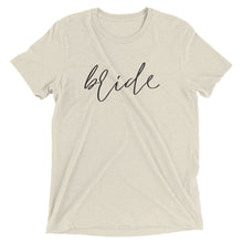Load image into Gallery viewer, Bride | Tri-blend T-Shirt
