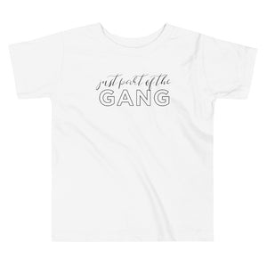 Just part of the gang | Toddler Tee