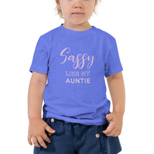Load image into Gallery viewer, Sassy Like My Auntie | Toddler Tee