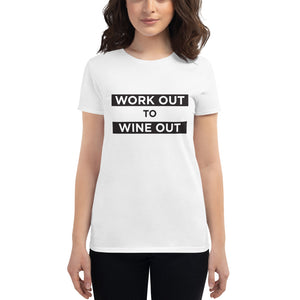 Work Out to Wine Out | Short Sleeve T-shirt