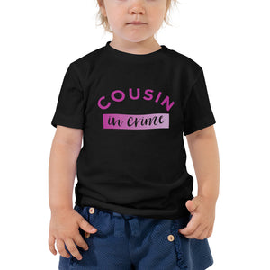 Cousin in Crime | Toddler Tee