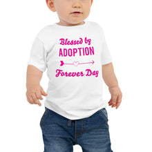 Load image into Gallery viewer, Adoption - Forever Day | Baby Tshirt