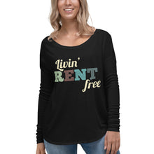 Load image into Gallery viewer, Livin&#39; Rent Free | Long Sleeve