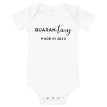 Load image into Gallery viewer, Quaran-tiny Made in 2020 | Baby Onesie