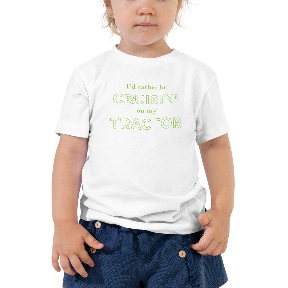 I'd rather be cruisin' on my tractor | Toddler Tee
