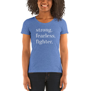 Strong. Fearless. Fighter. | Crew Neck T-Shirt