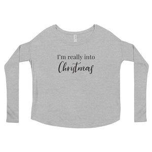 I'm really into Christmas | Long Sleeve