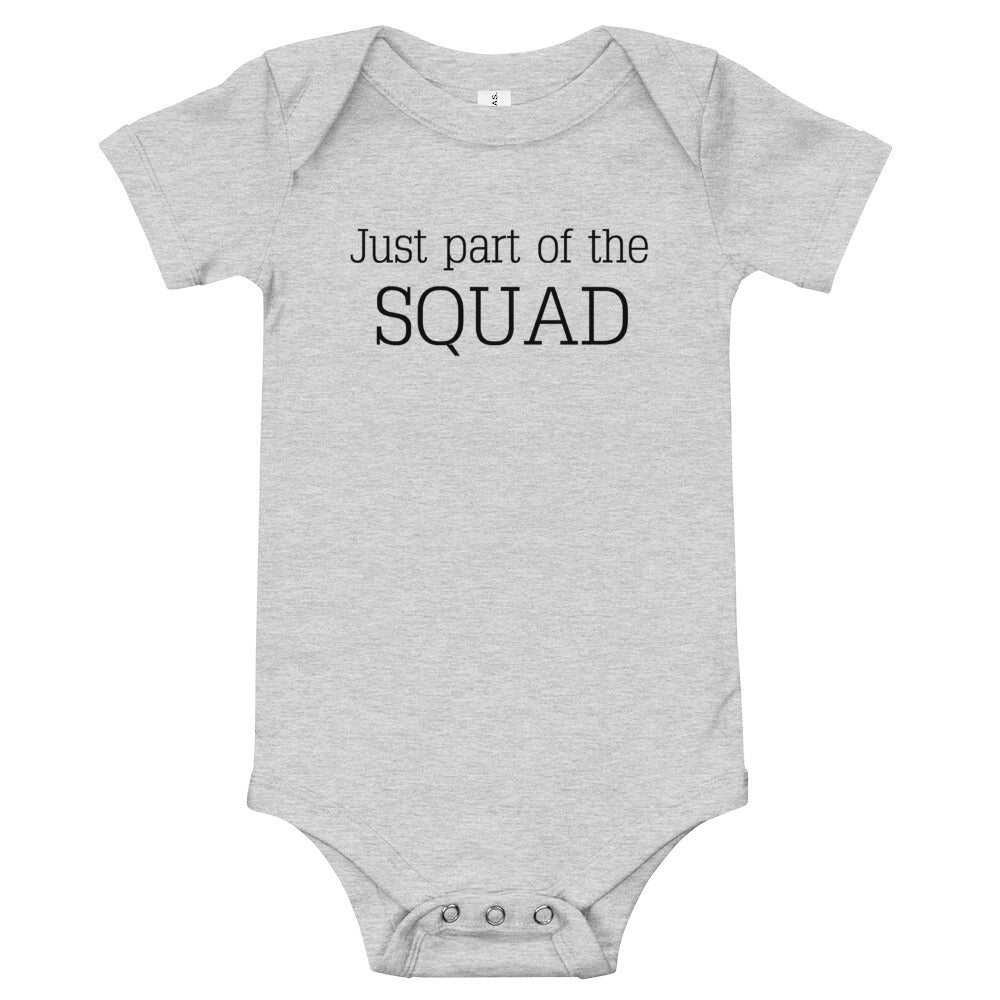 Just part of the squad | Baby onesie