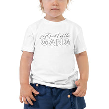Load image into Gallery viewer, Just part of the gang | Toddler Tee