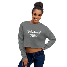 Load image into Gallery viewer, Weekend Vibes | Crop Sweatshirt