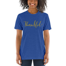 Load image into Gallery viewer, Thankful | Tri-blend T-Shirt