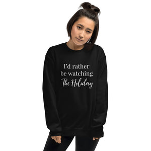 I'd Rather Be Watching The Holiday | Crew Neck Sweatshirt