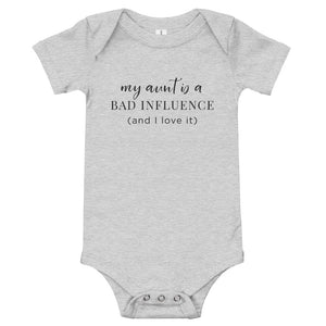 My Aunt is a Bad Influence | Baby Onesie