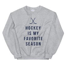 Load image into Gallery viewer, Hockey is My Favorite Season | Crew Neck Sweatshirt