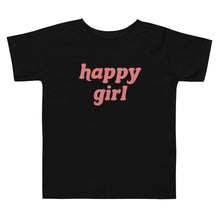 Load image into Gallery viewer, Happy Girl | Toddler Tee