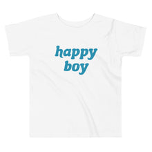 Load image into Gallery viewer, Happy Boy | Toddler Tee
