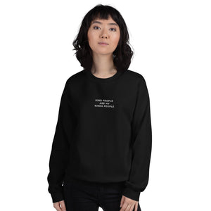 Kind People are my Kinda People | Embroidered Crew Neck Sweatshirt
