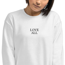 Load image into Gallery viewer, Love All | Embroidered Crew Neck Sweatshirt
