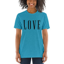 Load image into Gallery viewer, LOVE | Tri-blend T-Shirt