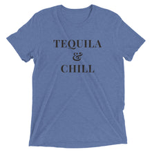 Load image into Gallery viewer, Tequila &amp; Chill | Tri-blend T-Shirt