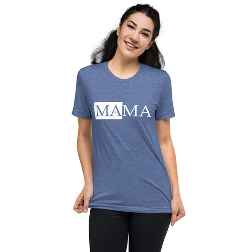 MAMA | Tri-blend T-Shirt